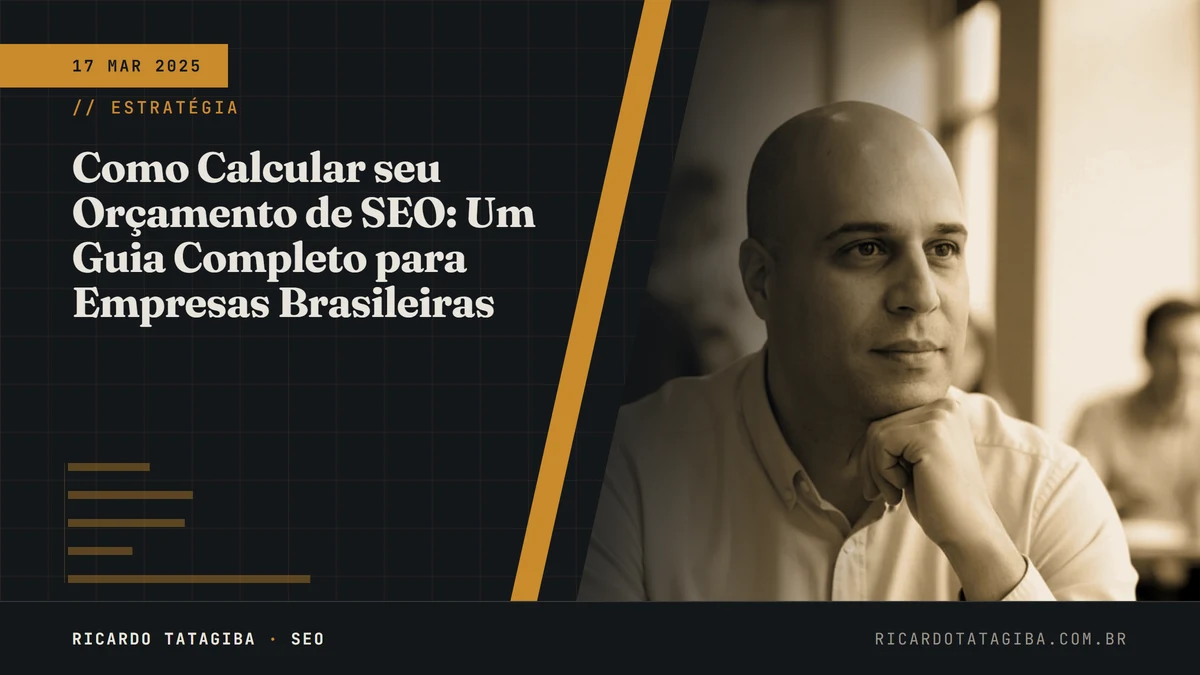 How to Calculate Your SEO Budget: A Complete Guide for Brazilian Companies