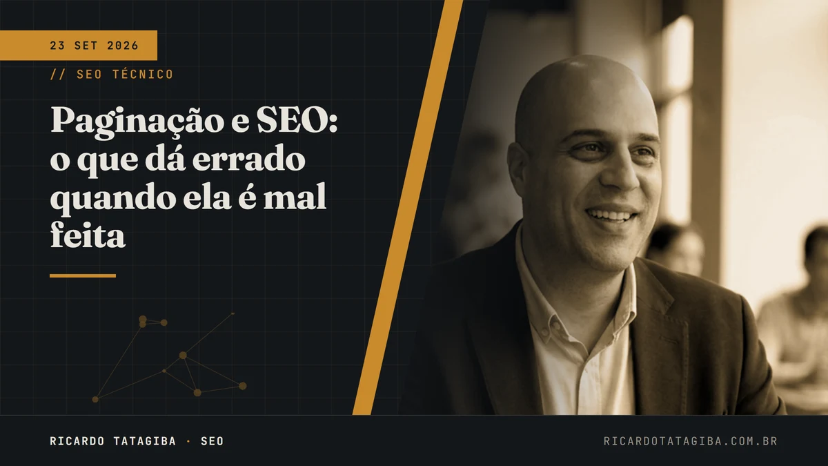 Paginação e SEO: o que dá errado quando ela é mal feita